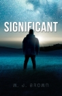 Significant By W. J. Brown Cover Image