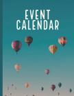 Event Calendar: Record All Your Important Dates to Remember Birthday Anniversary Special Event (Volume 7) By Nnj Notebook Cover Image