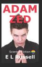 Adam Zed By E. L. Russell Cover Image
