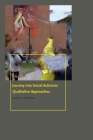 Journey Into Social Activism: Qualitative Approaches (Donald McGannon Communication Research Center's Everett C. P) Cover Image