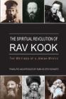 The Spiritual Revolution of Rav Kook By Ari Ze'ev Schwartz Cover Image