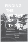 Finding the Weight of Things: Larry Eigner's Ecrippoetics (Modern and Contemporary Poetics) Cover Image