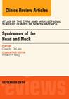 Syndromes of the Head and Neck, an Issue of Atlas of the Oral & Maxillofacial Surgery Clinics: Volume 22-2 (Clinics: Dentistry #22) Cover Image