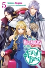 I'm the Villainess, So I'm Taming the Final Boss, Vol. 5 (light novel) By Sarasa Nagase, Mai Murasaki (By (artist)), Taylor Engel (Translated by) Cover Image