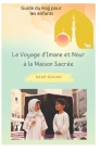 Le Voyage d'Imane et Nour à la Maison Sacrée: Guide du Hajj pour les enfants Cover Image