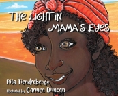 The Light in Mama's Eyes By Rita Tiendrebeogo, Carmen Duncan (Illustrator) Cover Image