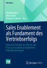 Sales Enablement ALS Fundament Des Vertriebserfolgs: Innovative Ansätze Aus Theorie Und PRAXIS Zur Gestaltung Erfolgreicher Kundenbeziehungen (Fom-Edition) Cover Image