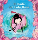 El hada del Loto Rosa By Katina Ivanova Cover Image