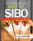 SIBO Cookbook: 100 SIBO Recipes and Four Week Meal Plan to Manage Small Intestinal Bacterial Overgrowth Cover Image