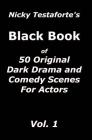 Nicky Testaforte's Black Book: 50 Original Drama and Comedy Scenes for Actors By Nicky Testaforte Cover Image