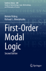 First-Order Modal Logic (Synthese Library #480) By Melvin Fitting, Richard L. Mendelsohn Cover Image