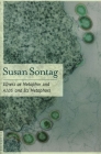 Illness as Metaphor and AIDS and Its Metaphors By Susan Sontag Cover Image