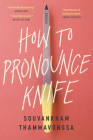 How to Pronounce Knife: Stories By Souvankham Thammavongsa Cover Image