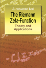 The Riemann Zeta-Function: Theory and Applications (Dover Books on Mathematics) By Aleksandar IVIC, A. IVIC, Mathematics Cover Image