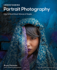 Understanding Portrait Photography: How to Shoot Great Pictures of People Anywhere By Bryan Peterson Cover Image