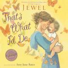 That's What I'd Do By Jewel, Amy June Bates (Illustrator) Cover Image