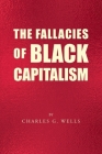 The Fallacies of Black Capitalism Cover Image