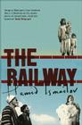 The Railway By Hamid Ismailov, Robert Chandler Cover Image