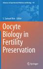 Oocyte Biology in Fertility Preservation (Advances in Experimental Medicine and Biology #761) By S. Samuel Kim (Editor) Cover Image