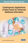 Contemporary Applications of Data Fusion for Advanced Healthcare Informatics Cover Image