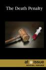 The Death Penalty (At Issue) By Megan Manzano (Editor) Cover Image