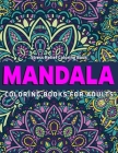 Mandala Coloring Books For Adults: Stress Relief Coloring Book: 50 Mandalas to Color for Relaxation (Vol.1) Cover Image