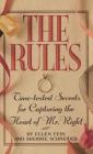 The Rules (TM): Time-Tested Secrets for Capturing the Heart of Mr. Right Cover Image