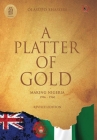 A Platter Of Gold: 'Making Nigeria' 1906 - 1960 By Olasupo Shasore Cover Image
