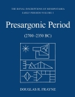 Presargonic Period: Early Periods, Volume 1 (2700-2350 BC) (Royal Inscriptions of Mesopotamia) By Douglas Frayne Cover Image