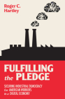Fulfilling the Pledge: Securing Industrial Democracy for American Workers in a Digital Economy Cover Image