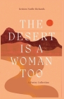 The Desert is a Woman Too Cover Image