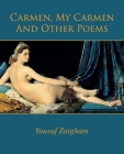 Carmen, My Carmen And Other Poems Cover Image