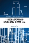 School Reform and Democracy in East Asia Cover Image