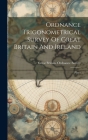 Ordnance Trigonometrical Survey Of Great Britain And Ireland: Plates Cover Image