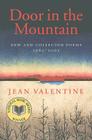 Door in the Mountain: New and Collected Poems, 1965-2003 (Wesleyan Poetry) By Jean Valentine Cover Image