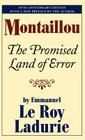 Montaillou: The Promised Land of Error By Emmanuel Le Roy Ladurie, Barbara Bray (Translator) Cover Image
