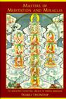 Masters of Meditation and Miracles: The Longchen Nyingthig Lineage of Tibetan Buddhism Cover Image