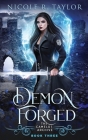 Demon Forged By Nicole R. Taylor Cover Image