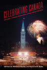 Celebrating Canada: Holidays, National Days, and the Crafting of Identities Cover Image