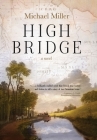 High Bridge By Michael Miller Cover Image