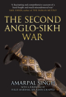 The Second Anglo-Sikh War By Amarpal Singh, John Chapple (Foreword by) Cover Image