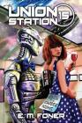 Career Night on Union Station (Earthcent Ambassador #15) By E. M. Foner Cover Image