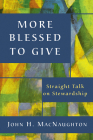 More Blessed to Give: Straight Talk on Stewardship Cover Image