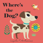 Where's the Dog? By Ingela P. Arrhenius (Illustrator) Cover Image