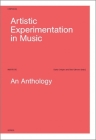 Artistic Experimentation in Music: An Anthology Cover Image