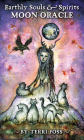 Earthly Souls & Spirits Moon Oracle By Terri Foss Cover Image