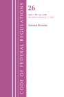 Code of Federal Regulations, Title 26 Internal Revenue 1.441-1.500, Revised as of April 1, 2022 By Office of the Federal Register (U S ) Cover Image