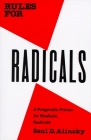 Rules for Radicals: A Pragmatic Primer for Realistic Radicals By Saul Alinsky Cover Image