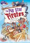 The Pop Star Pirates (Race Further with Reading) By Maggie Pearson Cover Image