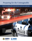 Preparing for the Unimaginable: How Chiefs Can Safeguard Officer Mental Health Before and After Mass Casualty Events By Laura Usher, Stefanie Friedhoff, Sam Cochran, Maj., Anand Panaya, M.D. Cover Image